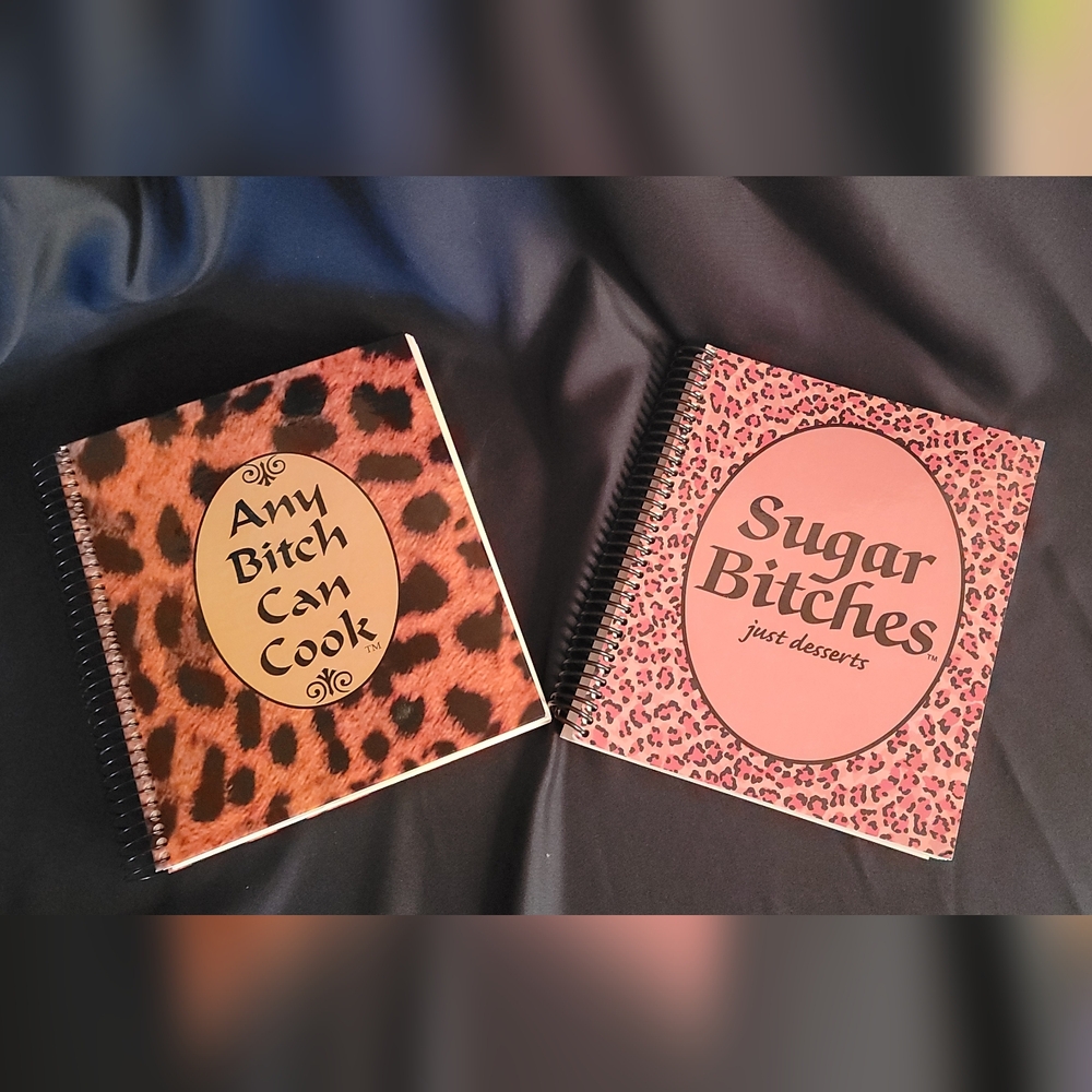 Any B!tch Can Cook & Sugar B!tches Cookbooks / meal recipes and dessert recipes